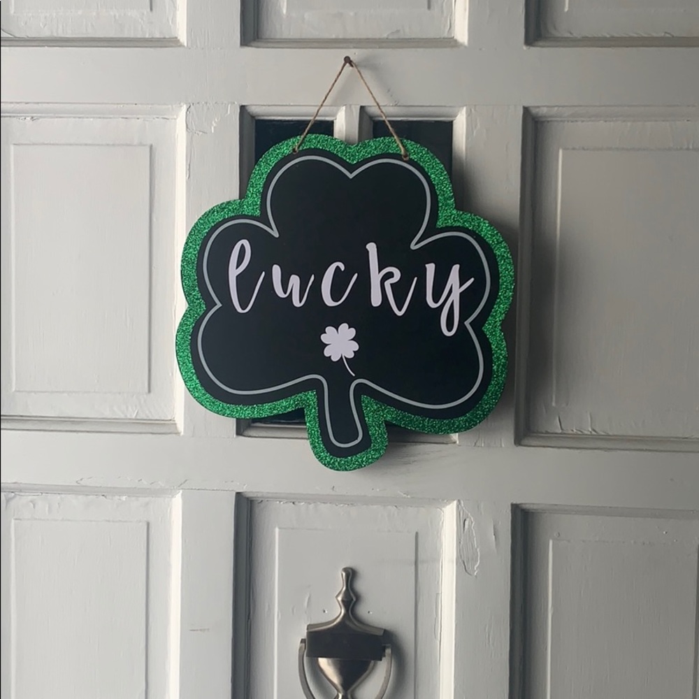Lucky clover sign for saint Patrick’s day!